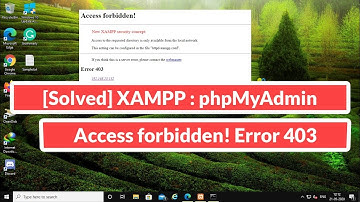 [Solved] XAMPP : phpMyAdmin Access forbidden! Error 403