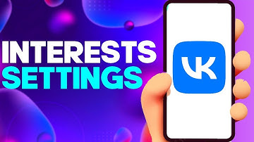 How to Find Interests Settings on VK app on Android or iphone IOS