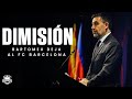 BARTOMEU DIMISIÓN - ¿Qué pasará con el Barcelona?