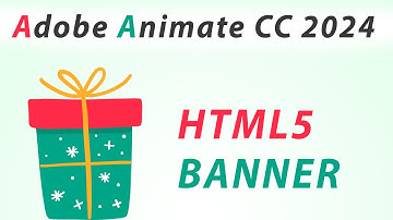 ADOBE ANIMATE CC 2024 TUTORIAL - HTML5 ANIMATED BANNER - CHRISTMAS  PRESENTS ANIMATION -  BOUNCE