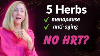 The Ultimate Anti-Aging Herbs Women 50+ Need For A Happier Life