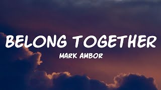 Mark Ambor - Belong Together (Lyrics) by Have a nice day 155 views 5 days ago 21 minutes