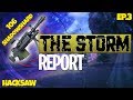 THE STORM REPORT | Is The HackSAW Worth It?! 106 (Shadow-Shard) Comprehensive Analysis!