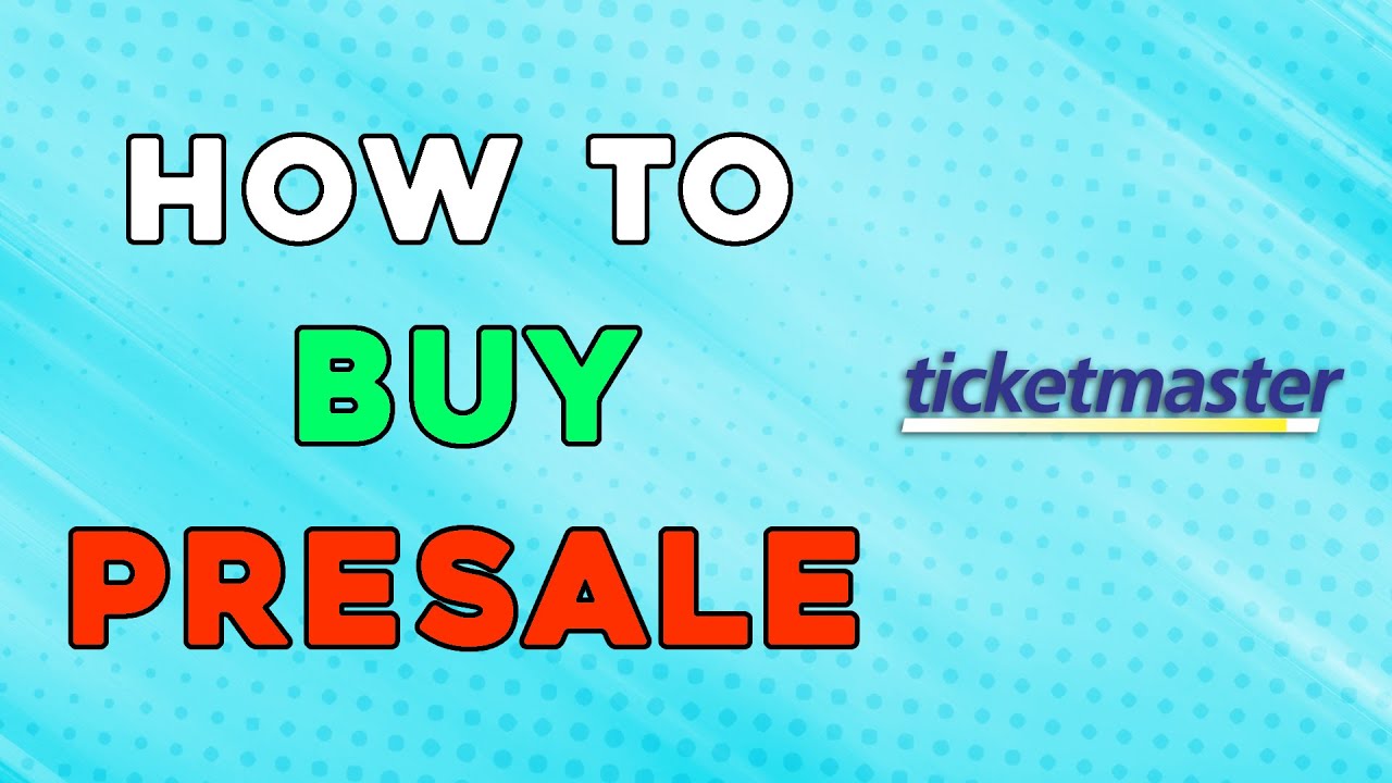 How To Buy Presale Tickets On Ticketmaster (Quick Tutorial) - YouTube How To Buy Presale Tickets On Ticketmaster (Quick Tutorial) - Youtube