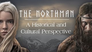 THE NORTHMAN | A Historical & Cultural Perspective | Film Analysis & Discussion