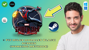 How to Fix Spider-Man: Miles Morales Black Screen on PC (2025 Guide)