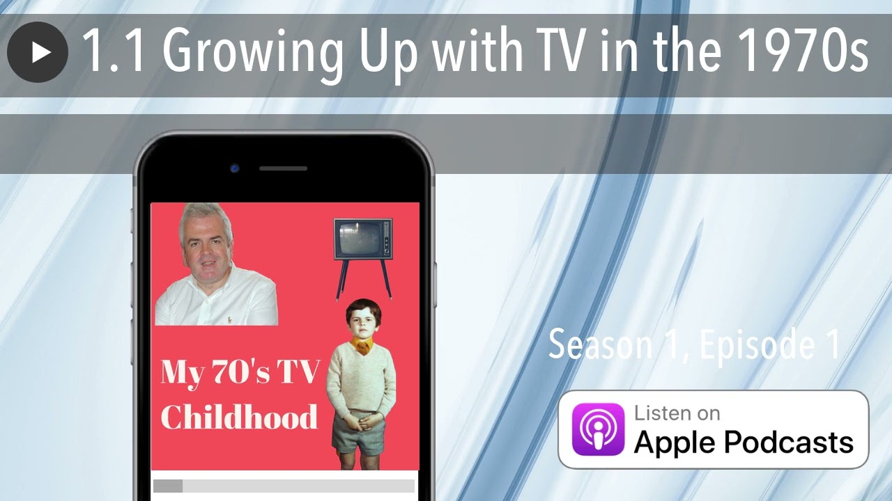 1.1 Growing Up with TV in the 1970s