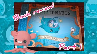 Octonauts Book Review! Part 1. The Only Lonely Monster by Meomi!
