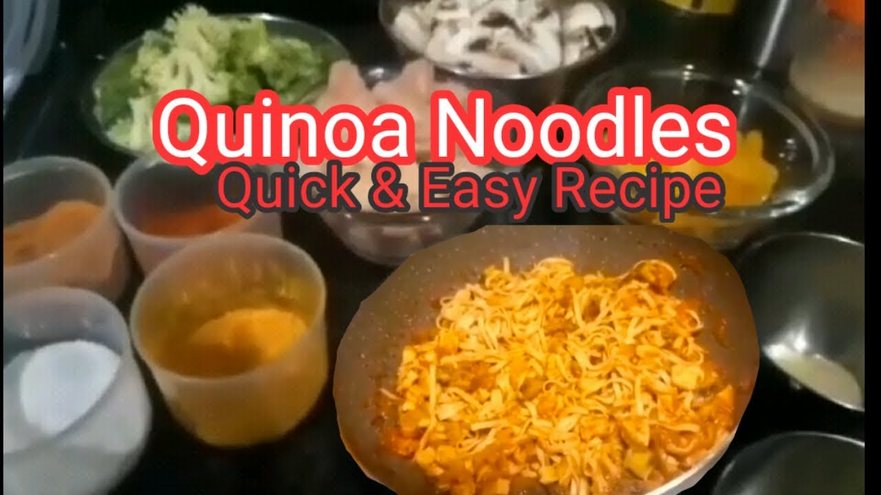 HOW TO MAKE QUINOA NOODLES QUICK EASY INDIAN RECIPES YouTube