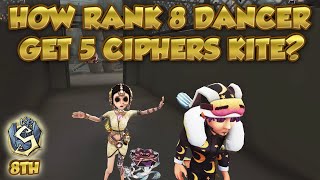 #71 Rank 8 Dancer Way to Get 5 Ciphers Kite | Identity V | 第五人格 | 제5인격