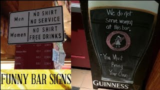 Hilarious Bar Signs.