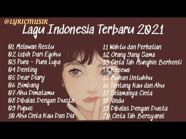 TOP KUMPULAN LAGU INDONESIA, VIRAL DITIKTOK 2021 class=