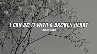 Taylor Swift - I Can Do It With a Broken Heart (Lyric Video) Resimi