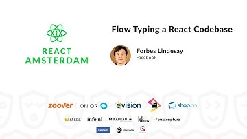 Flow Typing a React Codebase - Forbes Lindesay 2019