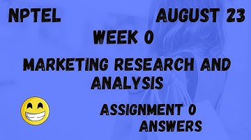 Assignment 0 | Marketing Research And Analysis Week 0 | NPTEL @HanumansView