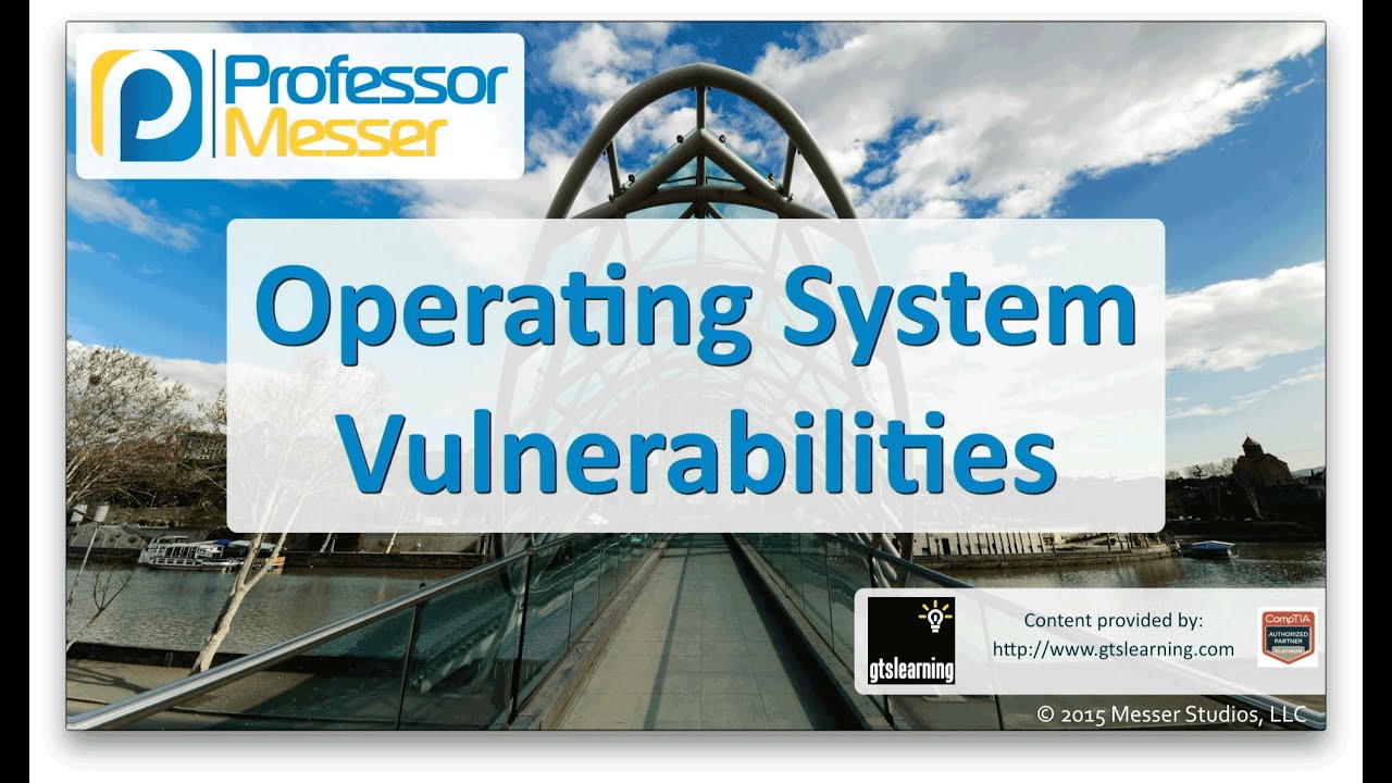 Operating System Vulnerabilities - CompTIA Network+ N10-006 - 3.2