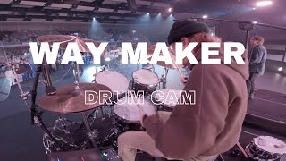 WAY MAKER - LIVE DRUM CAM