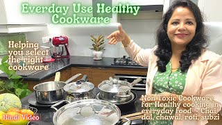 Everyday Useful Healthy Cookware in Hindi | Choose the Best Non-Toxic Cookware for your Family