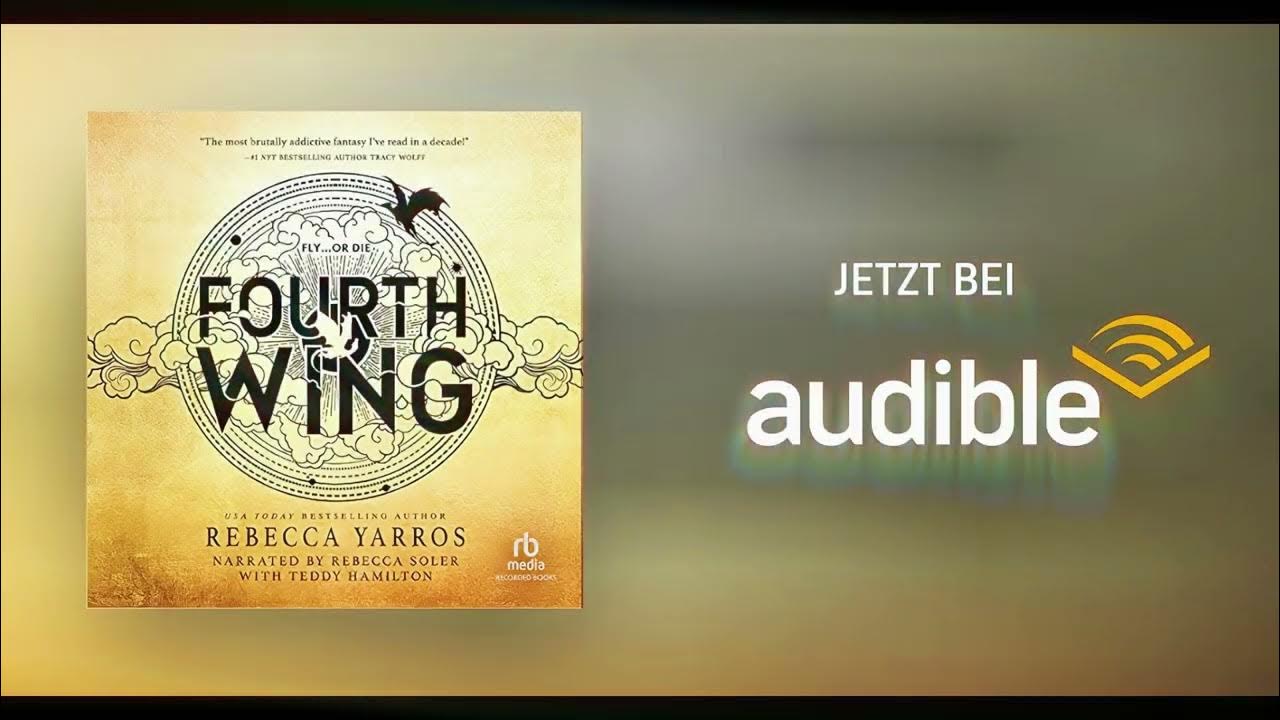 Fourth Wing Flammengeküsst 1 Hörbuch Fantasy Abenteuer Audible YouTube
