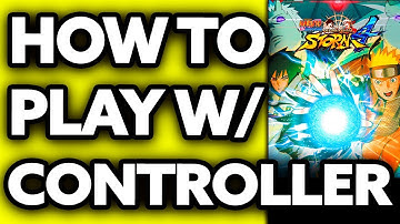 How To Play Naruto Ultimate Ninja Storm 4 on PC with Controller (EASY!)