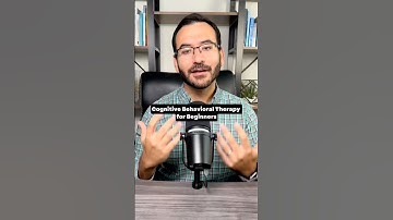 Cognitive Behavioral Therapy for Beginners