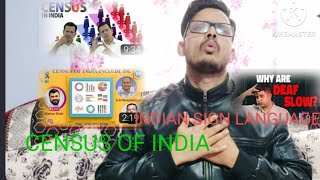 #158 DEAF AWARENESS: CENSUS OF INDIA INCLUDE ISL AS MOTHER TONGUE