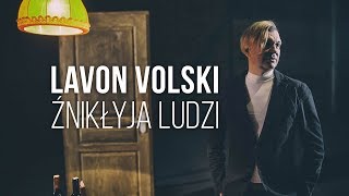 VOLSKI - Źnikłyja ludzi