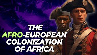 The AfroEuropean Colonization Of Africa