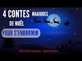 Histoire pour dormir pour enfant sendormir tranquillement 4 contes de nol