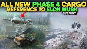 All New Phase 4 Cargo Reference To Elon Musk Update 13.0 in SnowRunner