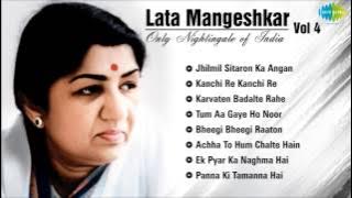 Best of Lata Mangeshkar | Vol 4 | Jhilmil Sitaron Ka Angan | Kanchi Re Kanchi| Karvaten Badalte Rahe