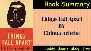 Things Fall Apart by Chinua Achebe | A Profound Exploration of Culture and Change Book Summary