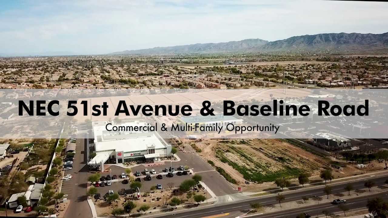 NEC 51st Avenue and Baseline Road | Comm & Multi-Fam Opportunities
