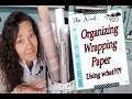 Organize your Wrapping Paper - Using WHAT?!?!