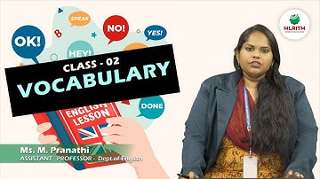 VOCABULARY  | CLASS - 02 | BY MS. M. PRANATHI || MLRITM