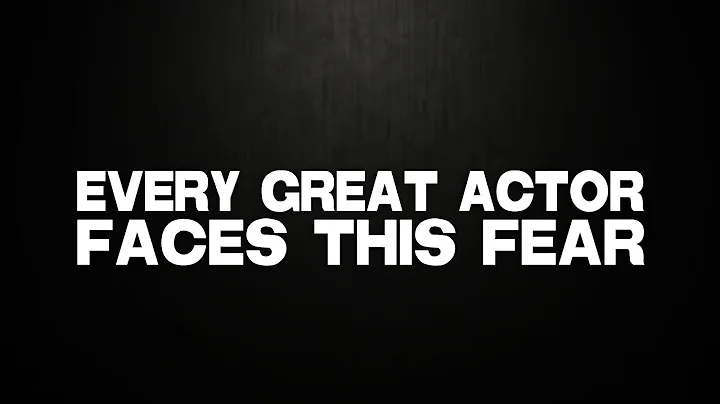 Every Great Actor Faces This Fear by John Nicholson