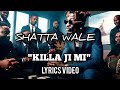 Shatta Wale - Killa Ji Mi (Official Lyrics Video)