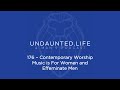 176 - Contemporary Worship Music is for Women and Effeminate Men