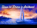 How to Draw a Sailboat Using PROCREATE for iPad:  Digital Speed Drawing Demonstration