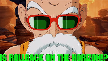 IS ROLLBACK ON THE HORIZON!? | Dragon Ball Fighterz