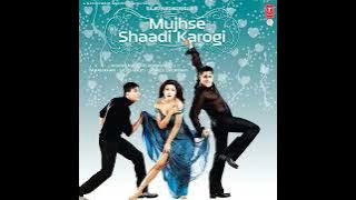 Mujhse Shaadi Karogi - Title Track Full Song Salman Khan Akshay Kumar Priyanka Chopra Sajid