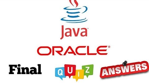 JP Java Fundamental Learner course of Oracle Academy : Final quiz answer
