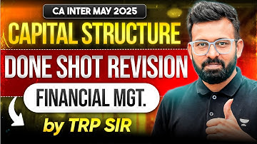 Capital Structure | Done Shot Revision for CA Inter May