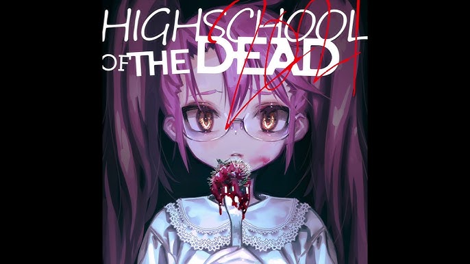 High School Of The Dead Op 1 HD 