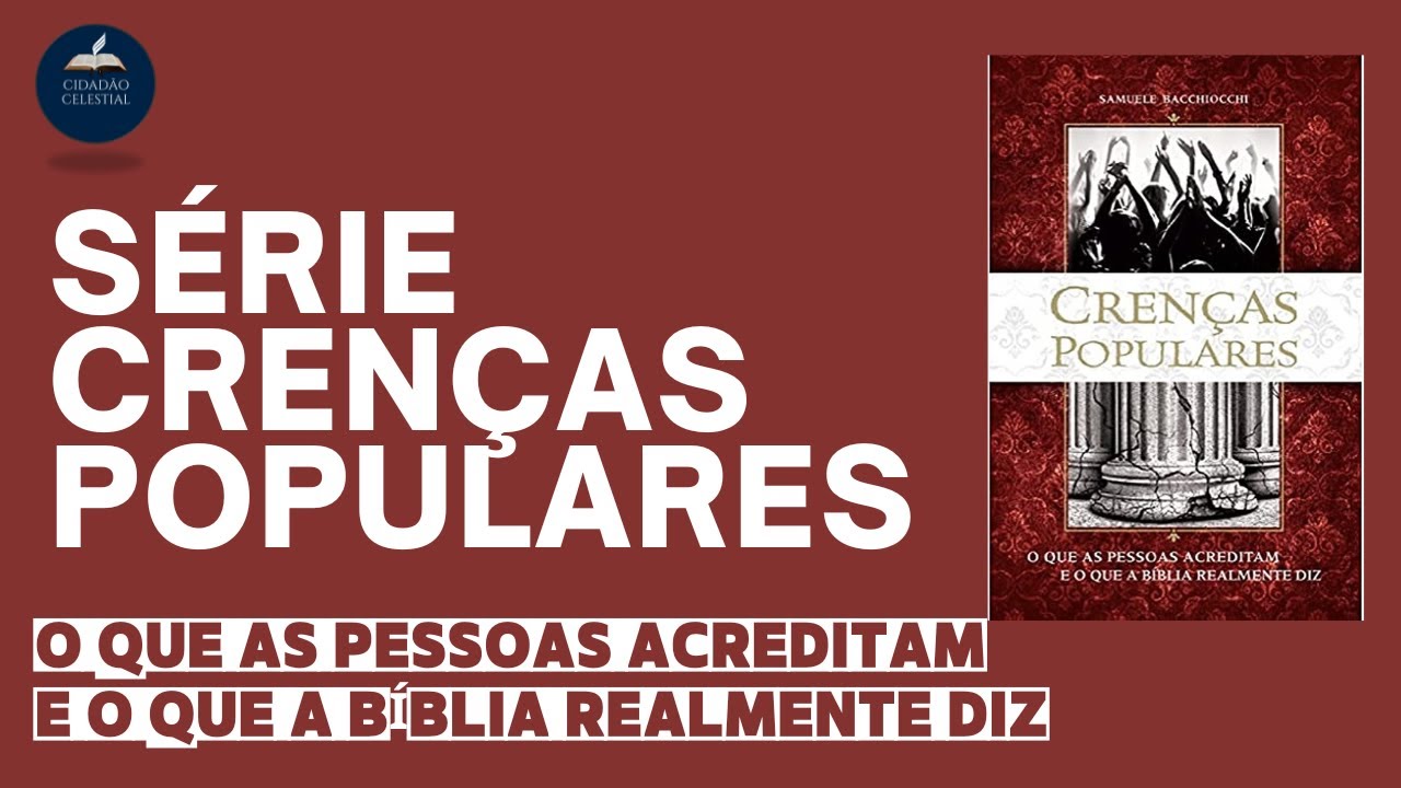 NOVA SÉRIE || CRENÇAS POPULARES - YouTube