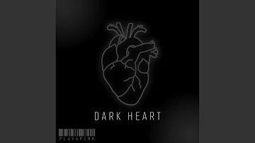 Dark Heart (Slowed)