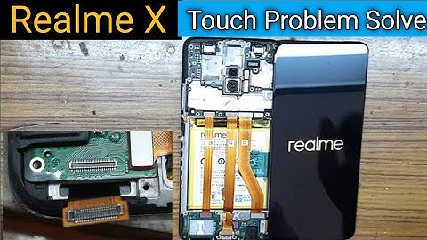 Realme X Touch Problem Solve