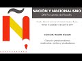 Ciencia y Nacionalismo: moléculas, metros y ciudadanos - Carlos Madrid