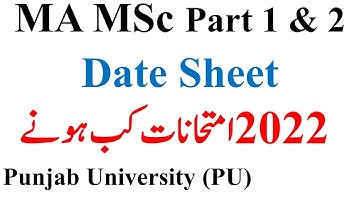 MA MSc Part 1 & 2 Annual 2022 Exams Final News Punjab University - MA MSc Exams 2022 PU - Exams