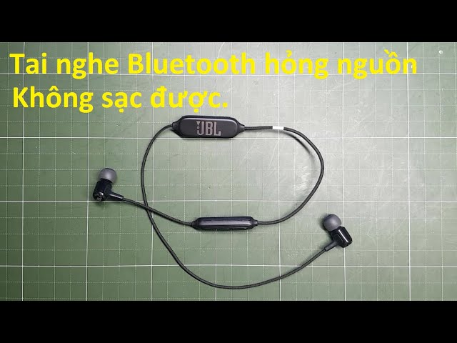 Sửa tai nghe Bluetooth JBL bị mất nguồn không sạc được | nguyên nhân tai nghe Bluetooth hỏng.